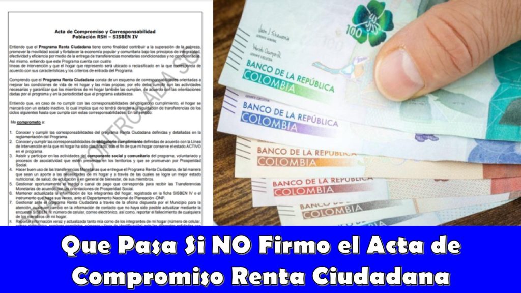 Que Pasa Si NO Firmamos el Acta de Compromiso de Renta Ciudadana?